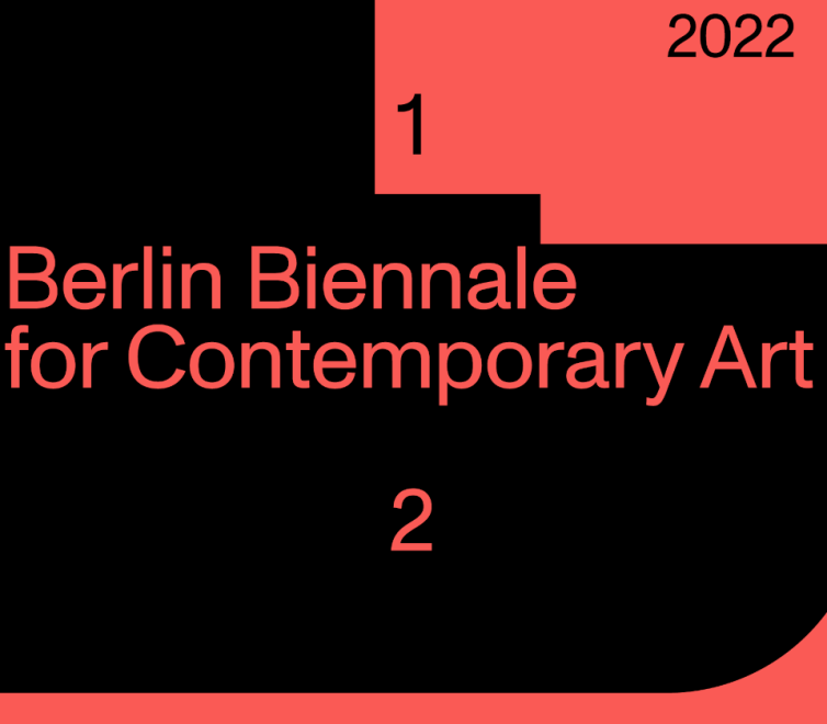Graphic stating "Berlin Biennale for Contemporary Art 2022."